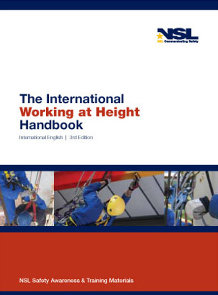 The International Working at Height - Fall Protection Handbook